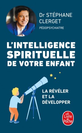   L'INTELLIGENCE SPIRITUELLE DE VOTRE ENFANT