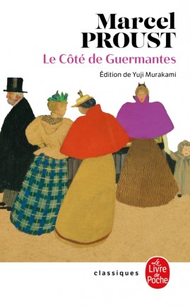 LE CÔTÉ DE GUERMANTES (NOUVELLE ÉDITION)