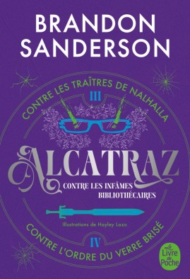 [POCALC] ALCATRAZ CONTRE LES INFÂMES BIBLIOTHÉCAIRES, VOLUME 2 BRANDON SANDERSON JULIETTE SAUMANDE (traductrice) HAYLEY LAZO (illustrateur)