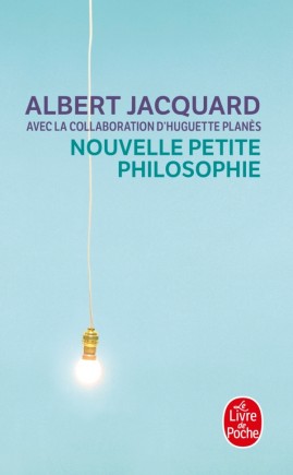 [POCNOU] NOUVELLE PETITE PHILOSOPHIE, Albert Jacquard