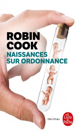 [POCNAI] Naissances sur ordonnance de Robin Cook et Françoise Bouillot (Traducteur)