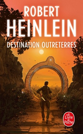 [POCDES] DESTINATION OUTRETERRES , ROBERT HEINLEIN