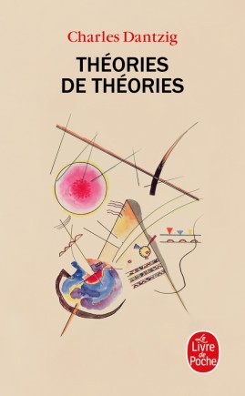 [POCTHE] THÉORIES DE THÉORIES CHARLES DANTZIG