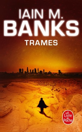 [POCTRA] TRAMES (CYCLE DE LA CULTURE, TOME 7) 
