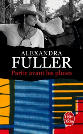 [POCAVA] PARTIR AVANT LES PLUIES, Alexandra Fuller